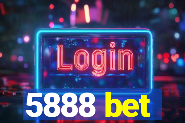 5888 bet